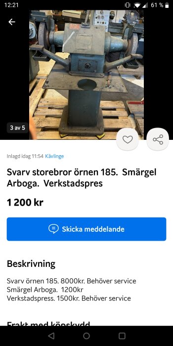 Säljannons för verktygsmaskiner: svarv, slipmaskin, verkstadspress. Begagnade, behöver service. Prissatt i svenska kronor.