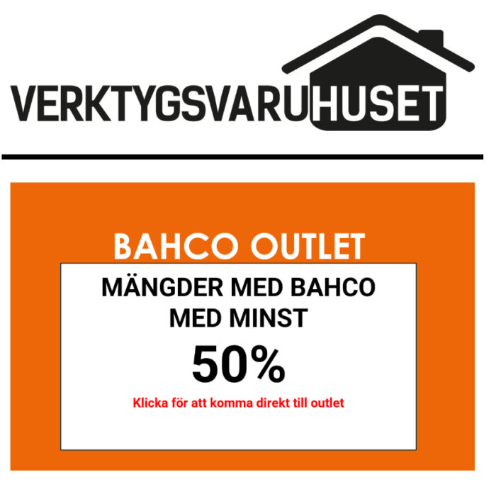 Reklambild för verktygsvaruhuset; Bahco-produkter med minst 50% rabatt. Orange och svart design.