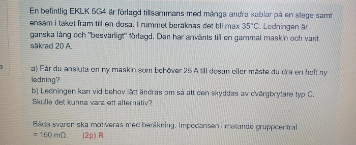 Text om elektriska ledningar, installation, temperaturbegränsningar och säkringsfrågor på svenska med matteproblem.