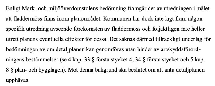 Svensk text om miljödomstolens bedömning gällande fladdermöss inom ett planområde och detaljplanens påverkan.