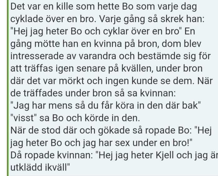 Text på svenska om Bo som cyklar över bro och skriker sitt namn och aktiviteter; möter kvinna.