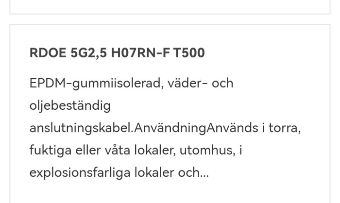 Text om EPDM-gummikabel: RDOE 5G2,5 H07RN-F T500, väder- och oljebeständig, för torra/våta utrymmen, inom-/utomhus.