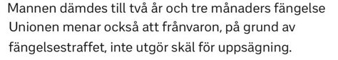 Text på svenska om dom och uppsägning relaterat till fängelsestraff och unionens ståndpunkt.