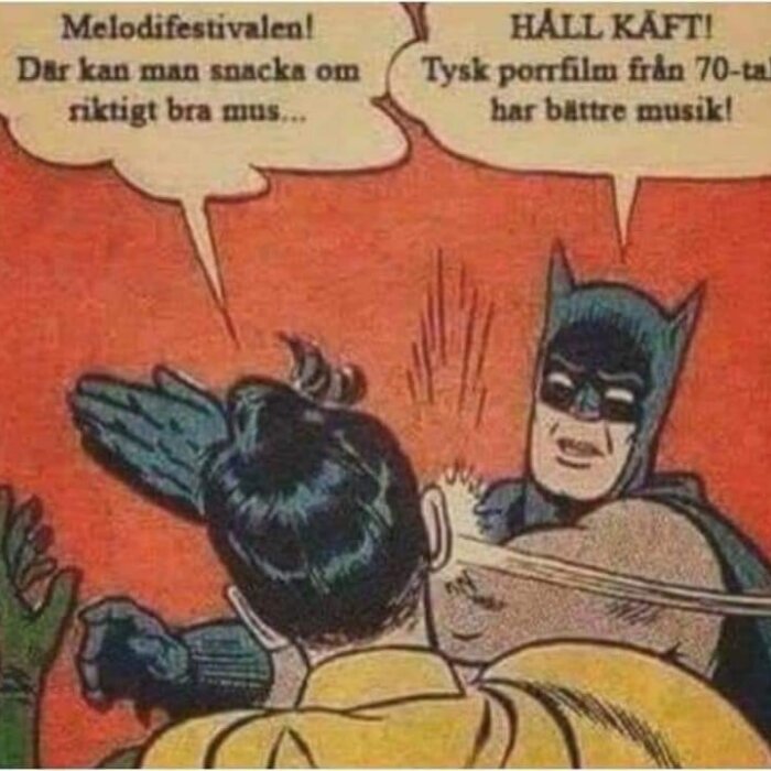 Batman slår Robin. Text: Diskussion om musik mellan Melodifestivalen och tysk musik från 70-talet. Humoristisk, redigerad serieruta.