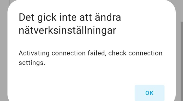 Felmeddelande på skärm om misslyckad nätverksanslutning med "OK"-knapp.