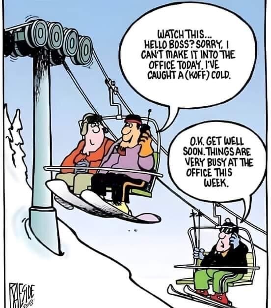 Två personer på en skidlift, en fejkar sjukdom under telefonsamtal med chefen som är nedanför ovetande. Humoristisk serieteckning.