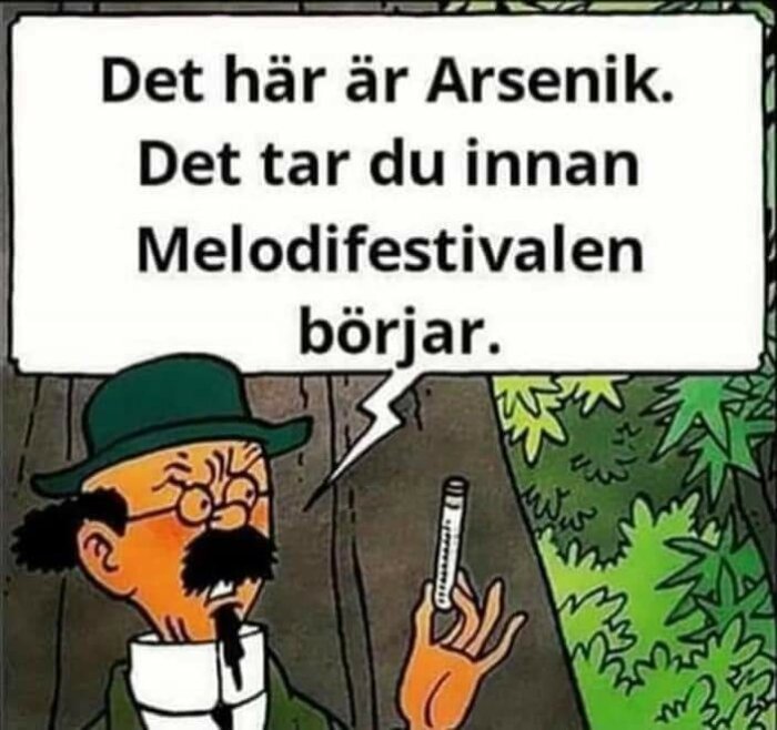 Tecknad figur med grönt hatt håller rör, text föreslår arsenik innan musikevenemang. Humoristisk, satirisk.