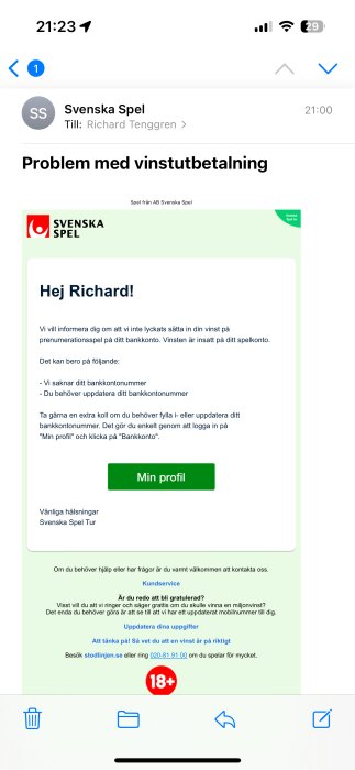 E-post från Svenska Spel om problem med vinstutbetalning till Richards bankkonto. Instruktioner för att uppdatera bankinfo.