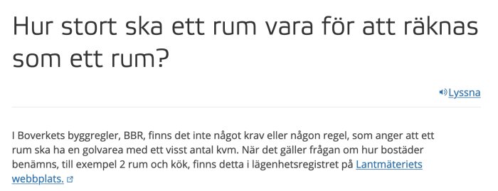 Text på svenska, fråga om rumsstorlek, ingen bildstandard för rum enligt Boverkets byggregler, hänvisning till Lantmäteriets webbplats.