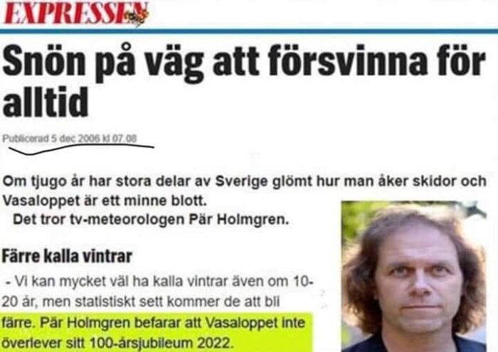 Artikel om snöbrist, Vasaloppets framtid osäker, meteorolog Pär Holmgren uttalar sig, publicerad 2006.