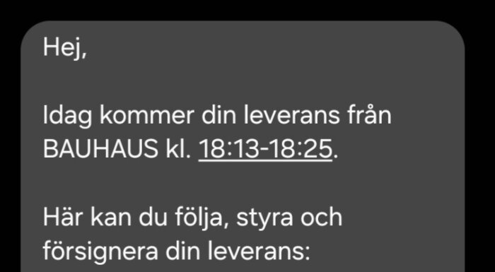 Meddelande om leveranstillfälle från BAUHAUS inom en specifik 12-minutersperiod; länk för uppföljning.