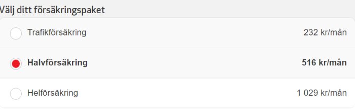 Skärmdump av försäkringsalternativ med priser; trafikförsäkring 232 kr/mån, halvförsäkring 516 kr/mån, helförsäkring 1029 kr/mån.