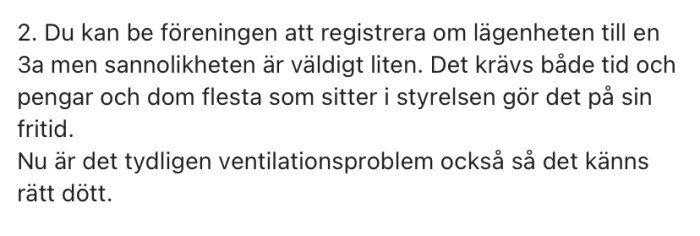 Svensk text om lägenhet, registrering, styrelsen, tidsåtgång, pengar, och ventilation.