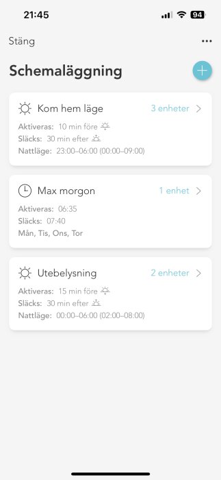 Skärmbild av schemaläggningsgränssnitt på smart enhet med val för "Kom hem läge", "Max morgon", och "Utebelysning".