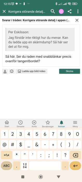 Skärmdump som visar mobilappens gränssnitt med snabblänkar ovanför virtuellt tangentbord.