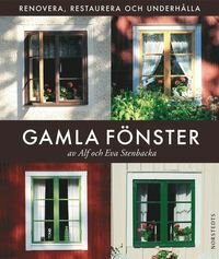 Omslaget till boken "Gamla Fönster" med bilder på traditionella fönster och renoveringstekniker.