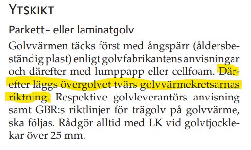 Fotografi av ett dokument med markering kring text om riktningen för övergolv i förhållande till golvvärmekretsar.