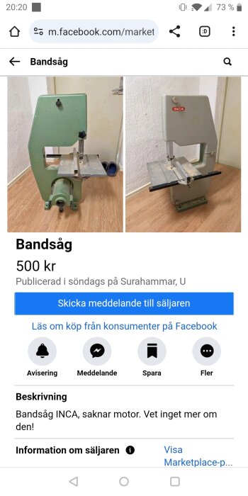 Grön och grå bandsåg märkt INCA utan motor till salu på Facebook Marketplace.