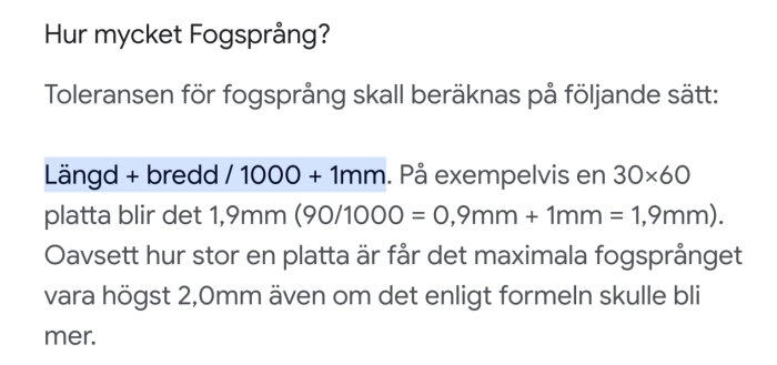 Skärmklipp som visar en text om hur man beräknar fogsprång för plattor med formeln "Längd + bredd / 1000 + 1mm".