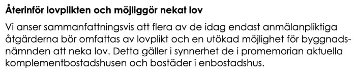 Textdokument som argumenterar för återinförande av bygglovsprövning och möjligheten att neka bygglov.