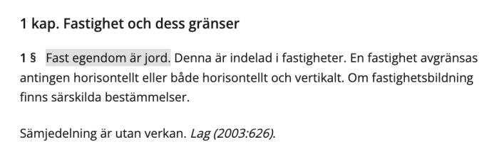 Textutdrag ur jordabalken om definition av fast egendom och fastighetsgränser.