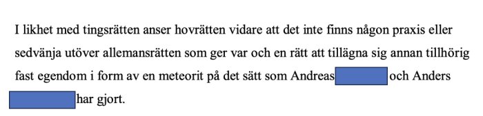 Textdokument med censurerade namn som behandlar hovrättens syn på allemansrätten och meteoritfall.