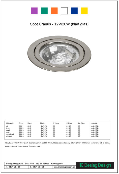 Bild på vit spotlight Uranus 12V/20W från Beslag Design utan täckring.