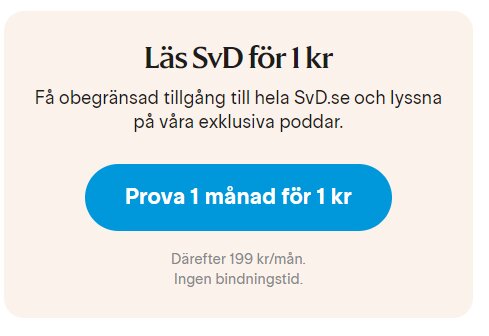 Reklambild för prenumeration på SvD: Prova 1 månad för 1 kr, sedan 199 kr/mån utan bindningstid.