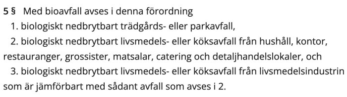 Textavsnitt från förordning som definierar bioavfall inklusive trädgårdsavfall och livsmedelsavfall.