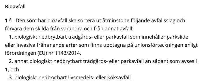 Texturtag från lagtext om sortering av bioavfall inklusive trädgårds- och parkavfall.