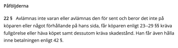 Text från svenska köplagen om åtgärder vid försenad eller utebliven vara.