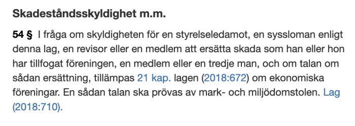 Utdrag ur lagen om skadeståndsskyldighet enligt 54 § samfällighetslagen som rör styrelseledamot.