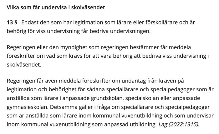 Text från skollagen om krav för legitimation och behörighet för lärare och förskollärare i Sverige.