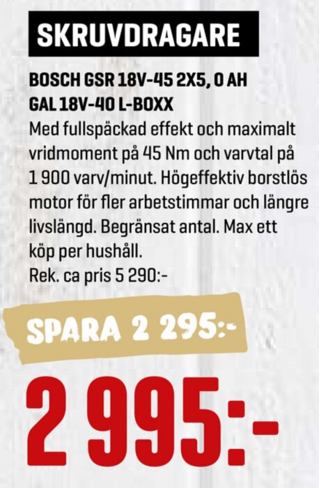 Reklambild för skruvdragare Bosch GSR 18V-45 med 2x5.0 Ah batterier och prisinformation, 2995 kr spara 2295 kr.