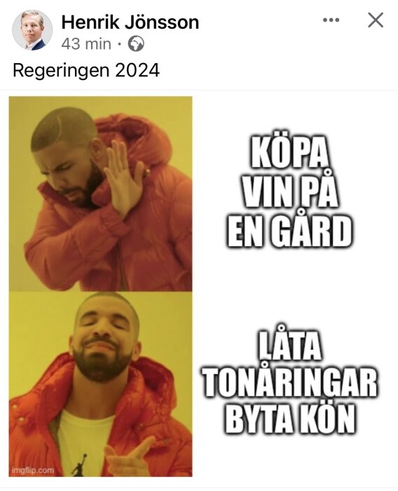 Meme med två bilder av Drake som visar avsmak för "köpa vin på en gård" och gillande för "låta tonåringar byta kön