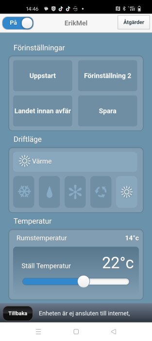 Skärmbild av ett system för hemautomation som visar temperaturinställningar och statusmeddelande "Enheten är ej ansluten till internet".