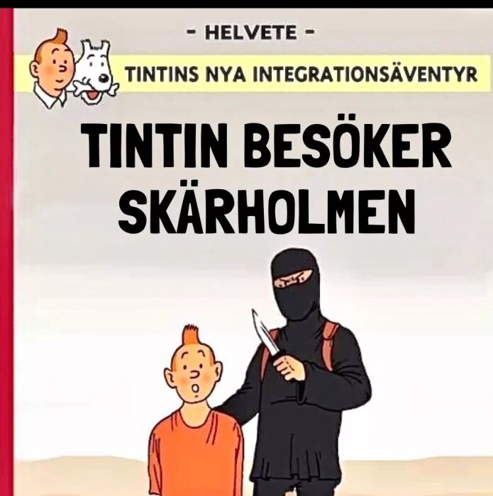 Illustration av Tintin och hunden Milou med texten "Tintins nya integrationsäventyr: Tintin besöker Skärholmen".