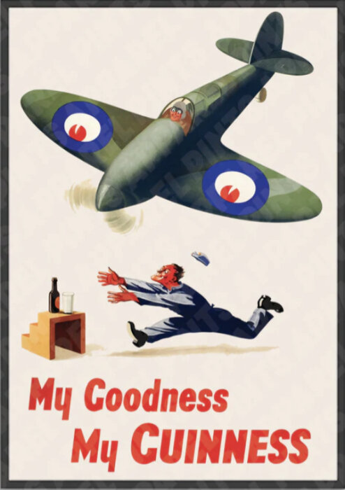 Retroaffisch med brittiskt Spitfire-flygplan, man som räddar pint Guinness, "My Goodness, My GUINNESS" slogan.