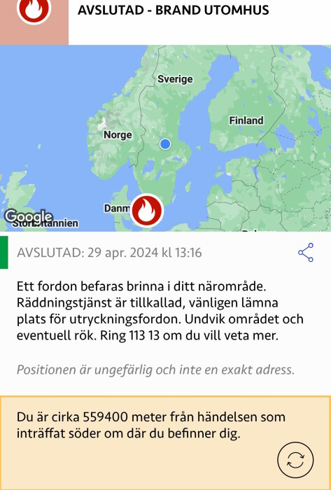 Karta över Skandinavien med markering och text "AVSLUTAD - BRAND UTOMHUS".