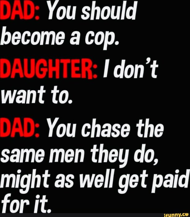Textdialog mellan "DAD" och "DAUGHTER" med skämtsamt innehåll på svart bakgrund.