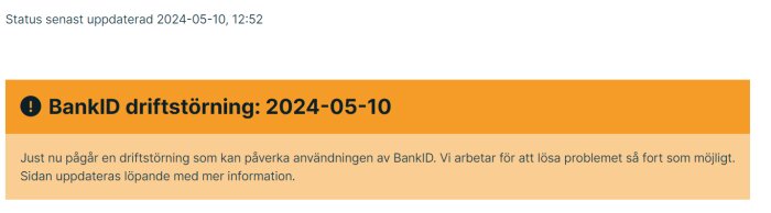 Information om BankID driftstörning med meddelande och datum "2024-05-10".