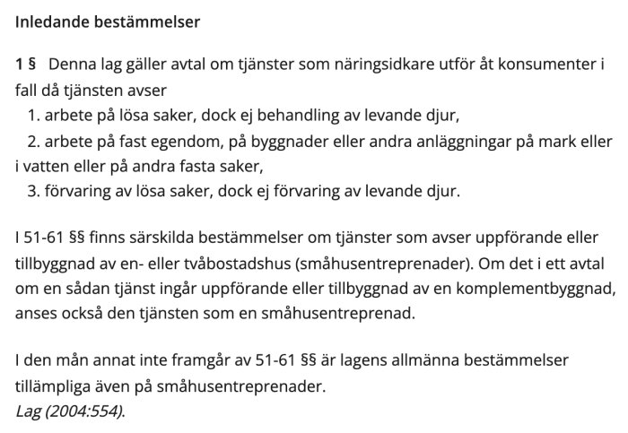 Textutdrag från Konsumenttjänstlagen som förklarar lagen gällande tjänster och tillämplighet vid byggnation.
