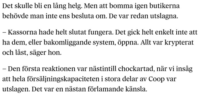 Textutdrag om systemfel och nedslagna kassor hos Coop som resulterade i stängda butiker.