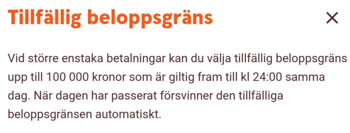 Skärmdump av information om tillfällig beloppsgräns på 100 000 kronor för bankbetalningar.