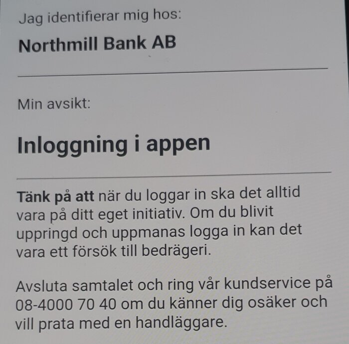 Skärmdump av säkerhetsinformation från Northmill Bank AB om inloggning i deras app och råd om bedrägeriförsök.