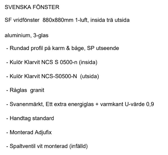 Specifikationer för svensktillverkat fönster med mått och detaljer om material och isoleringsförmåga.