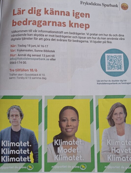 Informationsblad med text och QR-kod från Fryksdalens Sparbank, samt tre politikers porträtt med miljöbudskap.