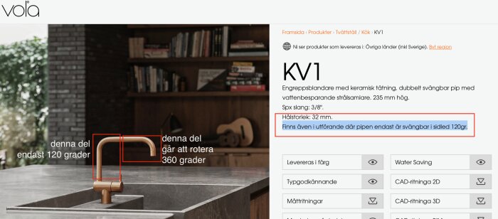 Köksblandare KV1 från Vola, där den bakre delen är begränsad till 120 grader och främre delen roterar 360 grader.