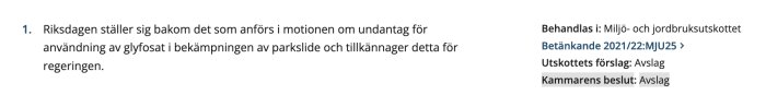 Dokumentutdrag som visar riksdagsmotion avslagen gällande undantag för användning av glyfosat i bekämpning av parkslide.