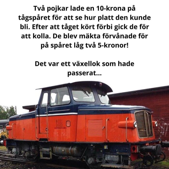 Orange diesellok på järnvägsspår med textskämt om växellok.